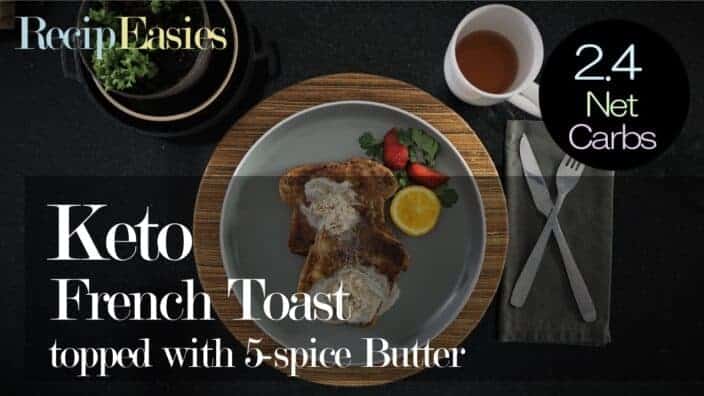 Keto French Toast with 5-spice Butter