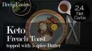 Keto French Toast w 5-spice Butter