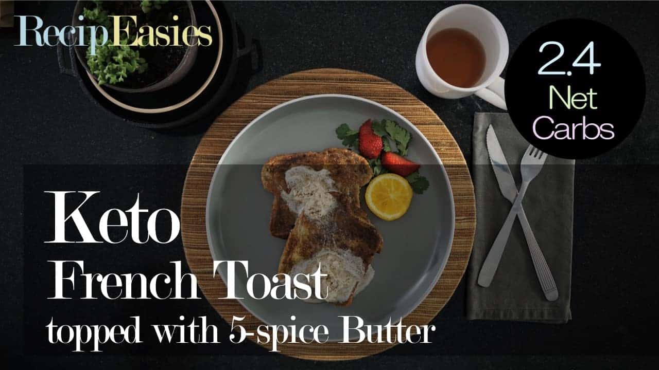 Keto French Toast with 5-spice Butter